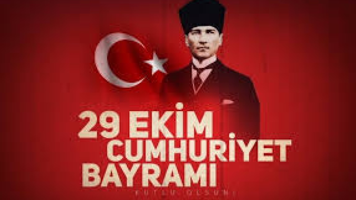 29 EKİM CUMHURİYET BAYRAMI 